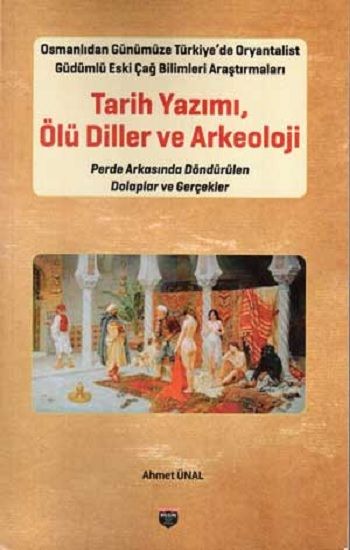 Tarih Yazımı,Ölü Diller Ve Arkeoloji - Bilgin Kültür Sanat Kitap