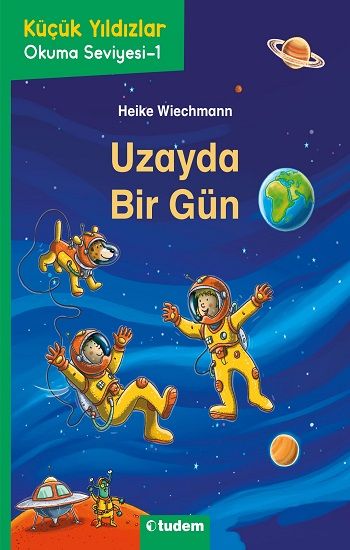 Uzayda Bir Gün - Küçük Yıldızlar - Tudem Yayınları Kitap