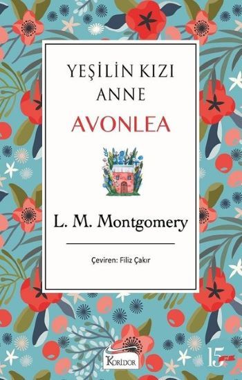 Yeşilin Kızı Anne Avonlea - Mavi - Bez Ciltli - Koridor Yayıncılık Kitap