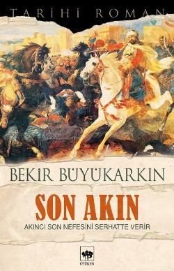 Son Akın - Ötüken Neşriyat Kitap