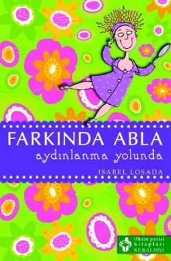 Farkında Abla Aydınlanma Yolunda - Kuraldışı Yayınevi Kitap