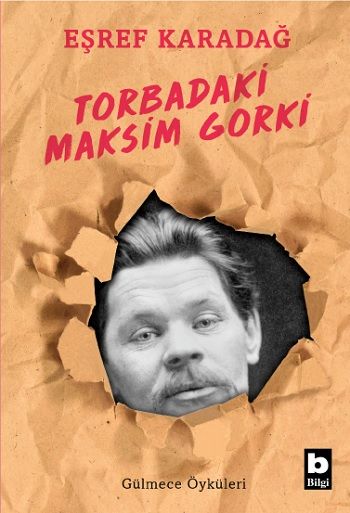 Torbadaki Maksim Gorki - Bilgi Yayınevi Kitap