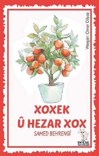 Xoxek Ü Hezar Xox - Delal Yayınları Kitap