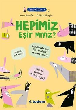 Filozof Çocuk : Hepimiz Eşit miyiz? - Tudem Yayınları Kitap