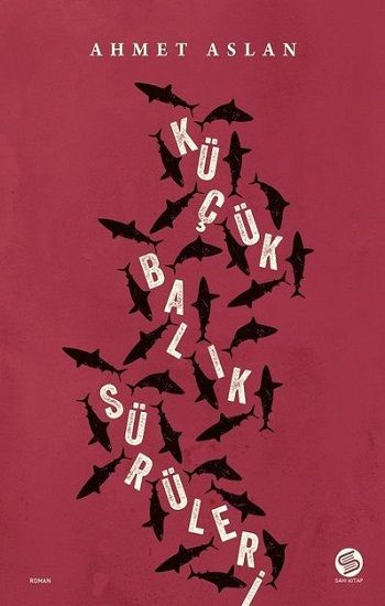 Küçük Balık Sürüleri - Sahi Kitap Kitap