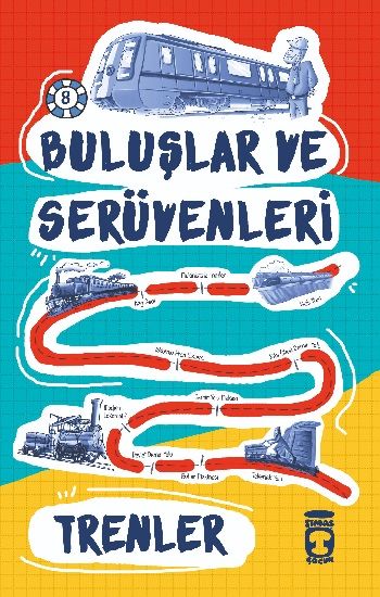 Trenler - Buluşlar ve Serüvenleri - Genç Timaş Kitap