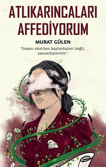 Atlıkarıncaları Affediyorum - İndigo Kitap Kitap