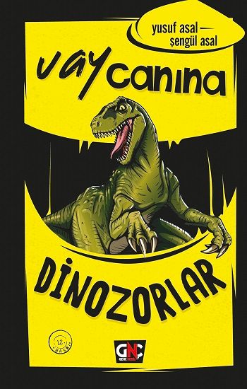 Vay Canına Dinozorlar - Nesil Genç Kitap
