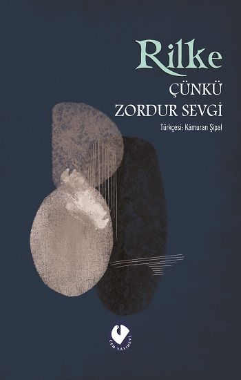 Çünkü Zordur Sevgi - Rainer Maria Rilke, Deneme Türkçe kitap kapağı