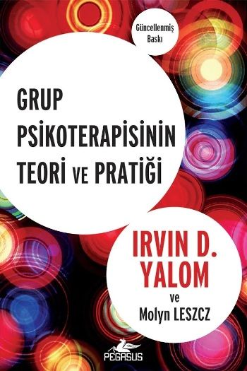 Grup Psikoterapisinin Teori ve Pratiği - Pegasus Yayınları Kitap