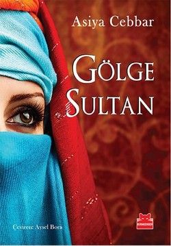 Gölge Sultan - Kırmızı Kedi Yayınevi Kitap