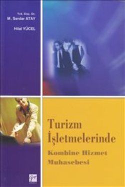 Turizm İşletmelerinde Kombine Hizmet Muhasebesi - Gazi Kitabevi Kitap