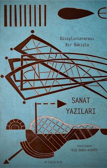 Disiplinlerarası Bir Bakışla Sanat Yazıları - Pinhan Yayıncılık Kitap
