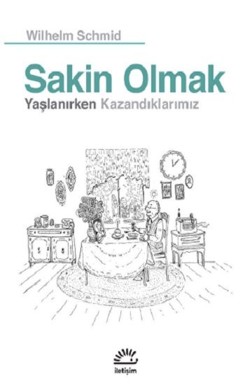 Sakin Olmak - İletişim Yayınları Kitap