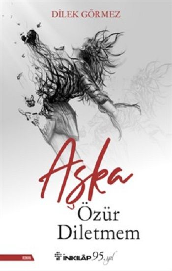 Aşka Özür Diletmem - İnkılap Kitabevi Kitap