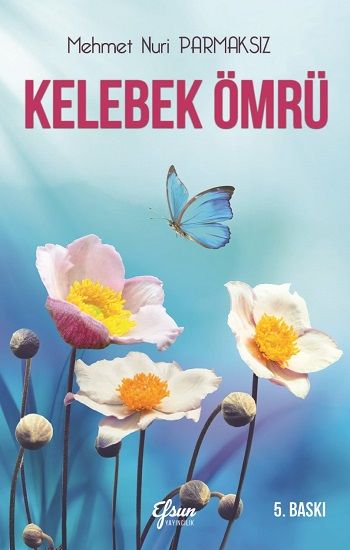 Kelebek Ömrü - Efsun Yayıncılık Kitap