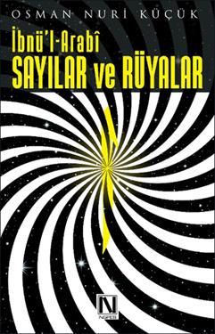 İbnü'l Arabi - Sayılar ve Rüyalar - Nefes Yayıncılık Kitap