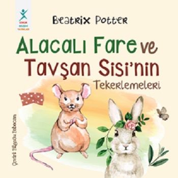 Alacalı Fare ve Tavşan Sisi’nin Tekerlemeleri - Çocuk Gelişimi Yayınları Kitap