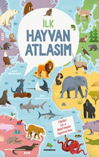 İlk Hayvan Atlasım (Ciltli) - Bookalemun Yayınevi Kitap