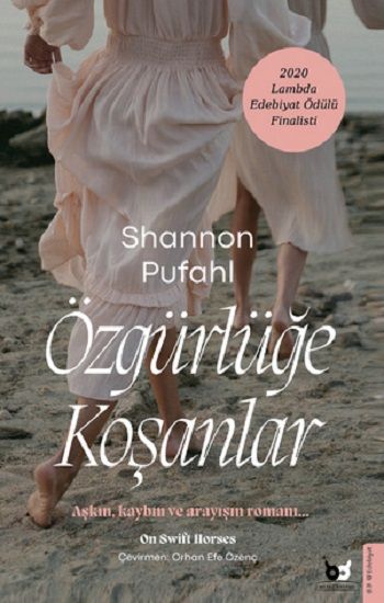 Özgürlüğe Koşanlar - Beyaz Baykuş Yayınları Kitap