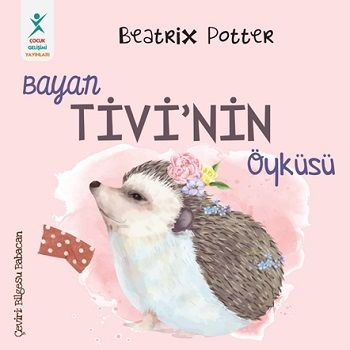 Bayan Tivi’nin Öyküsü - Çocuk Gelişimi Yayınları Kitap