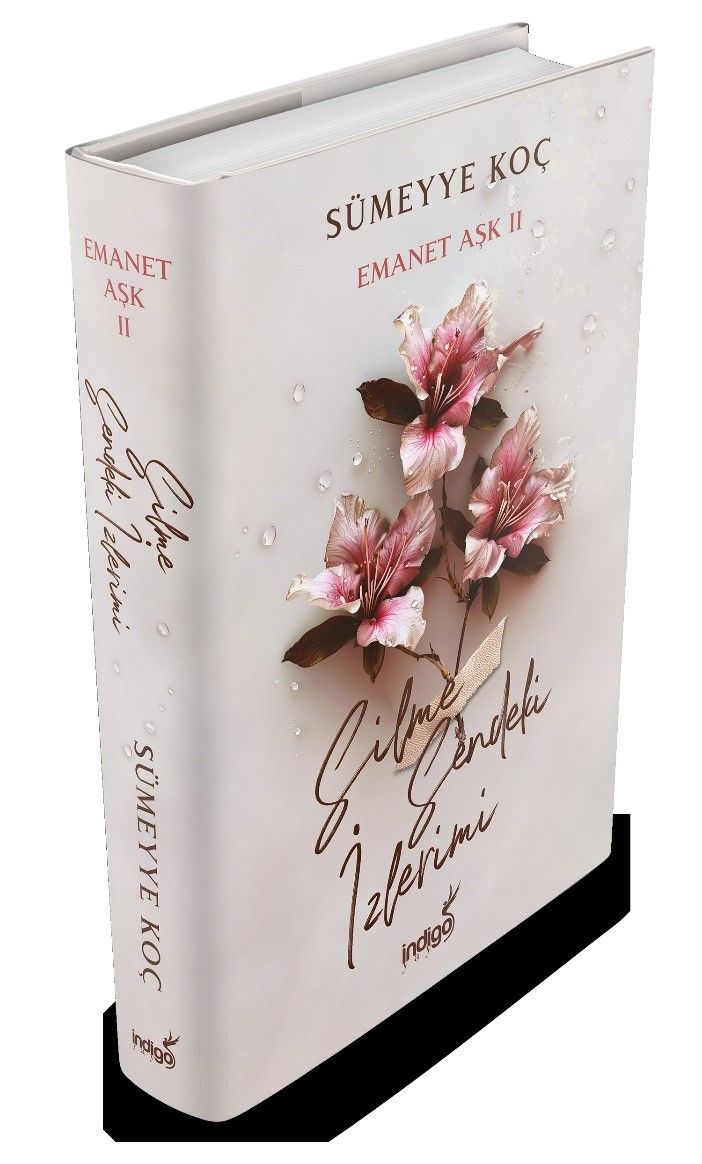 Emanet Aşk 2 – Silme Sendeki İzlerimi (Ciltli) - İndigo Kitap Kitap