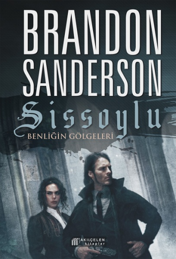 Sissoylu 5: Benliğin Gölgeleri - Akıl Çelen Kitaplar Kitap