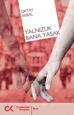 Yalnızlık Bana Yasak - Oktay Akbal, Türk Edebiyatı Türkçe kitap kapağı