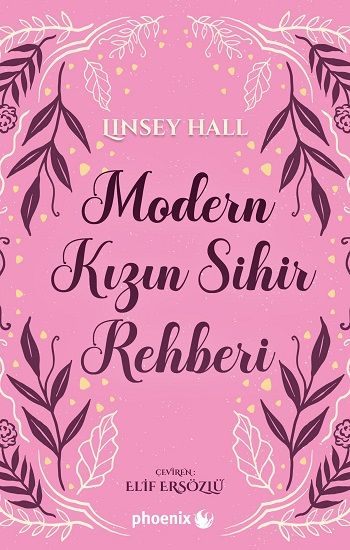Modern Kızın Sihir  Rehberi - Phoenix Yayınevi Kitap