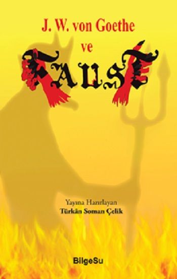 J.W. von Goothe ve Faust - BilgeSu Yayıncılık Kitap