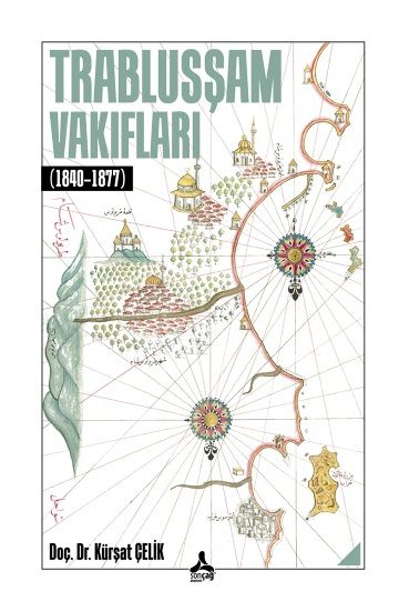 Trablusşam Vakıfları (1840–1877) - Sonçağ -Akademik Kitaplar Kitap