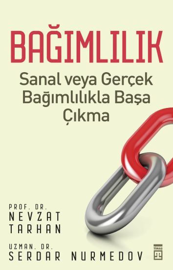 Bağımlılık Nevzat Tarhan & Serdar Nurmedov Türkçe kitap kapağı
