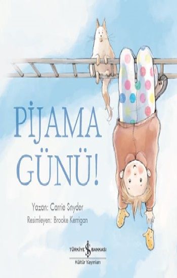 Pijama günü! - İş Bankası Kültür Yayınları Kitap