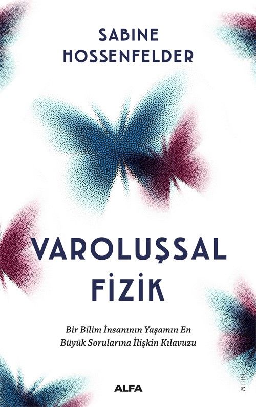 Varoluşsal Fizik - Alfa Yayınları Kitap