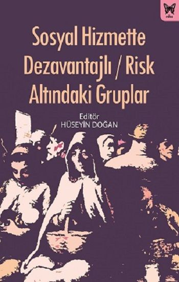 Sosyal Hizmette Dezavantajlı / Risk Altındaki Gruplar - Nika Yayınevi Kitap