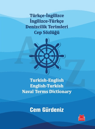 Türkçe-İngilizce İngilizce-Türkçe Denizcilik Terimleri Cep Sözlüğü  Turkish-English  English-Turkish  Naval Terms Dictionary - Kırmızı Kedi Yayınevi Kitap