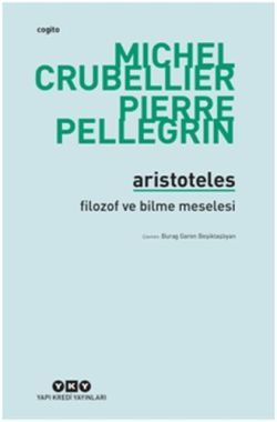 Aristoteles-Filozof ve Bilme Meselesi - Yapı Kredi Yayınları Kitap