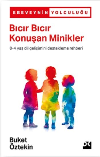 Bıcır Bıcır Konuşan Minikler - Doğan Kitap Kitap