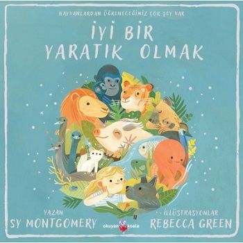İyi Bir Yaratık Olmak - Okuyan Koala Kitap