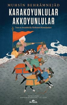 Karakoyunlular Akkoyunlular - Kronik Kitap Kitap