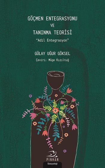 Göçmen Entegrasyonu ve Tanınma Teorisi  - Adil Entegrasyon - Pinhan Yayıncılık Kitap