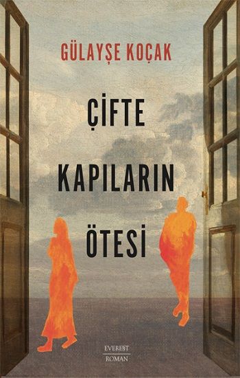 Çifte Kapıların Ötesi - Everest Yayınları Kitap