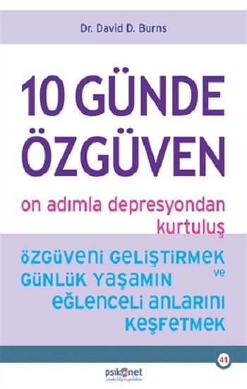 10 Günde Özgüven - On Adımla Depresyondan Kurtuluş - Psikonet Yayınları Kitap