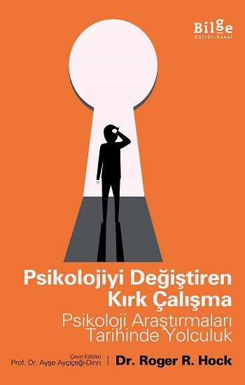 Psikolojiyi Değiştiren Kırk Çalışma - Bilge Kültür Sanat Kitap
