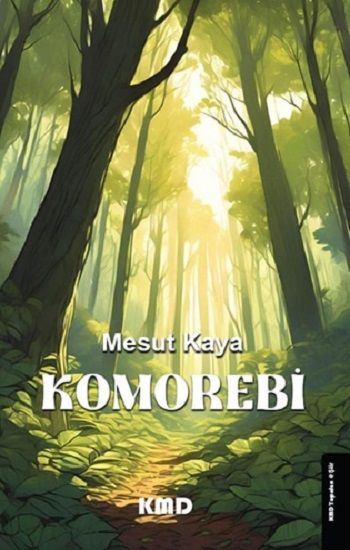 Komorebi - KMD Yayınları Kitap