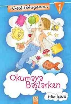 Artık Okuyorum 1: Okumaya Başlarken - Altın Kitaplar - Çocuk Kitapları Kitap