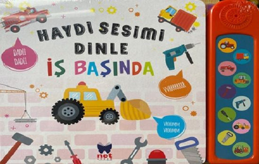 Haydi Sesimi Dinle-İş Başında - Net Çocuk Yayınları Kitap