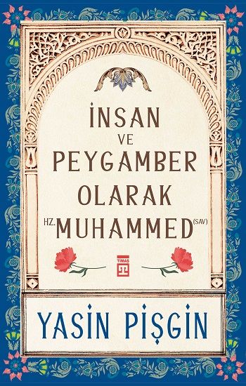 İnsan ve Peygamber olarak Hz. Muhammed (SAV) - Timaş Yayınları Kitap