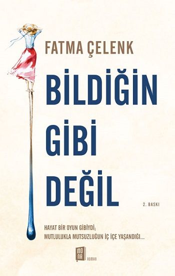 Bildiğin  Gibi Değil - Mona Kitap Kitap
