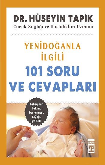 Yenidoğanla İlgili 101 Soru ve Cevapları - Timaş Yayınları Kitap